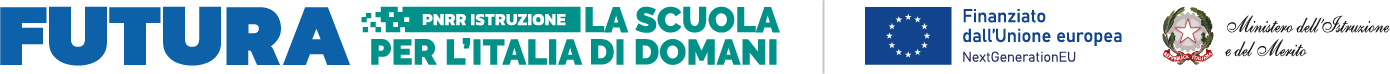 Futura - PNRR Istruzione, Finanziato dall'Unione europea NextGenerationEU, Ministero dell'Istruzione e del Merito